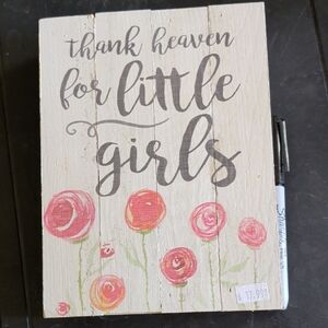 THANK HEAVEN FOR LITTLE GIRLS Wooden Sign 🌹